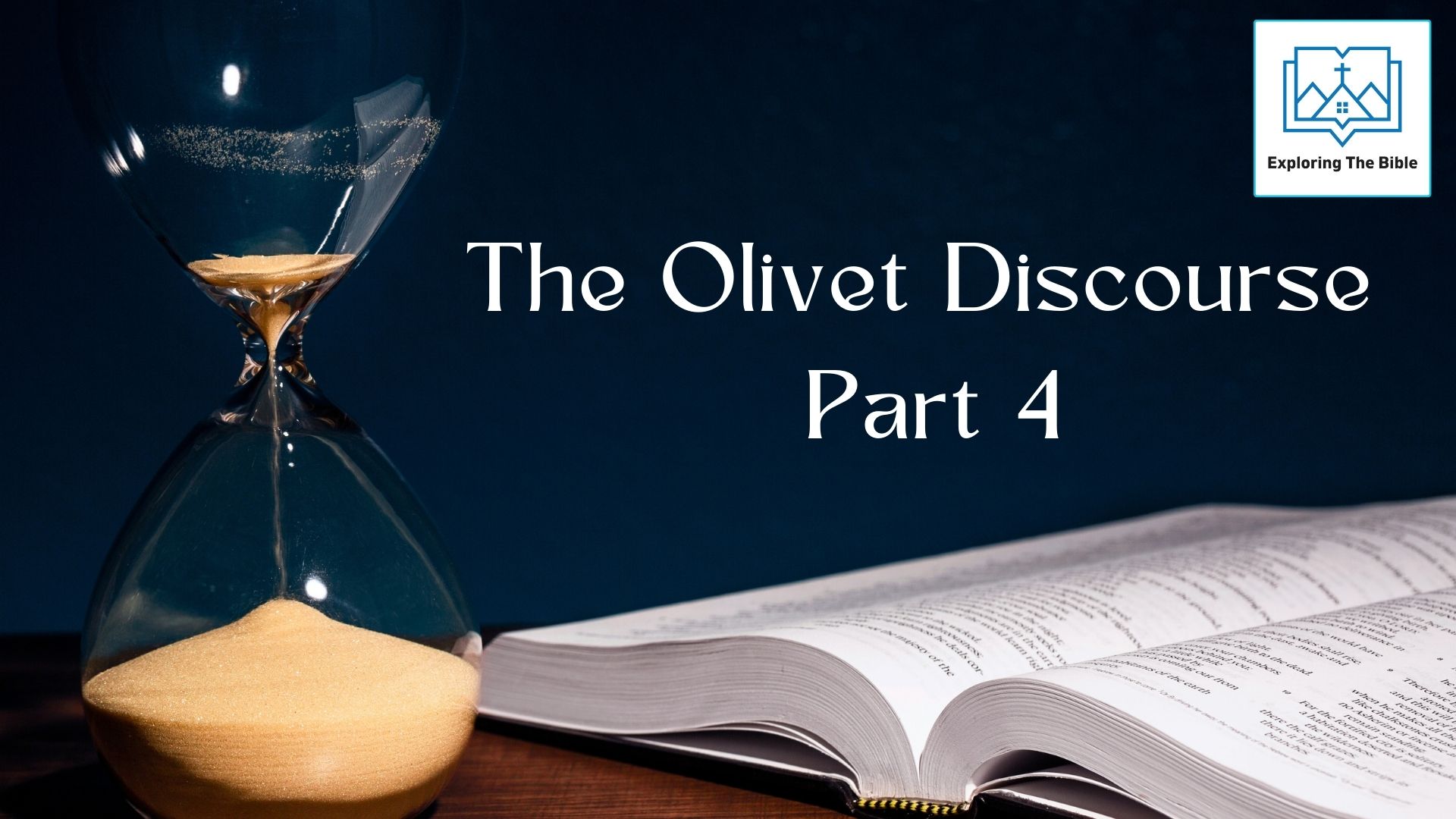 The Olivet Discourse Part 4