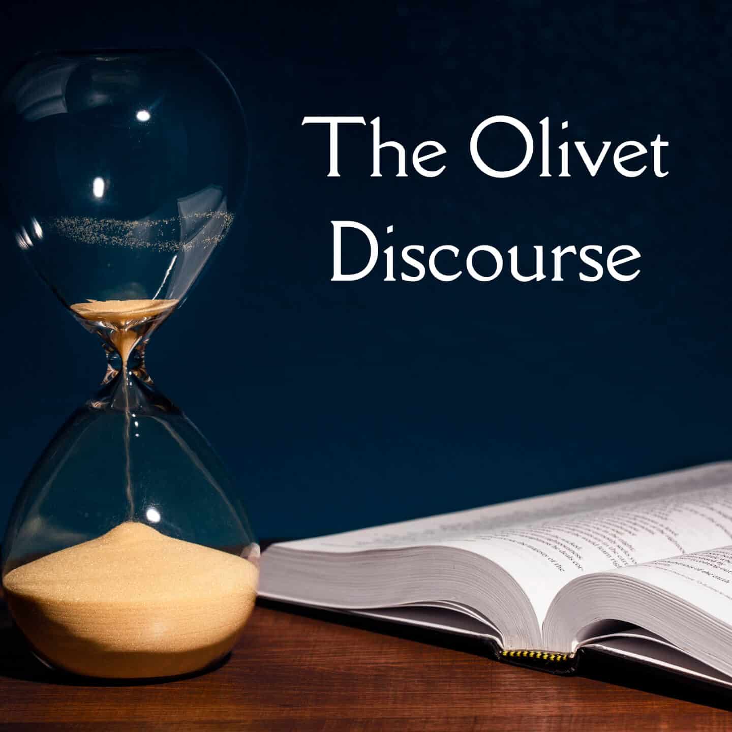 The Olivet Discourse